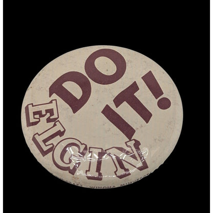 Vintage "Do It! Elgin" Elgin High School Oklahoma Badge/Button