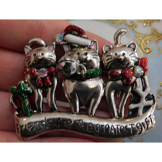 Vintage Holiday Cat Brooch "Friends Are The Greatest"