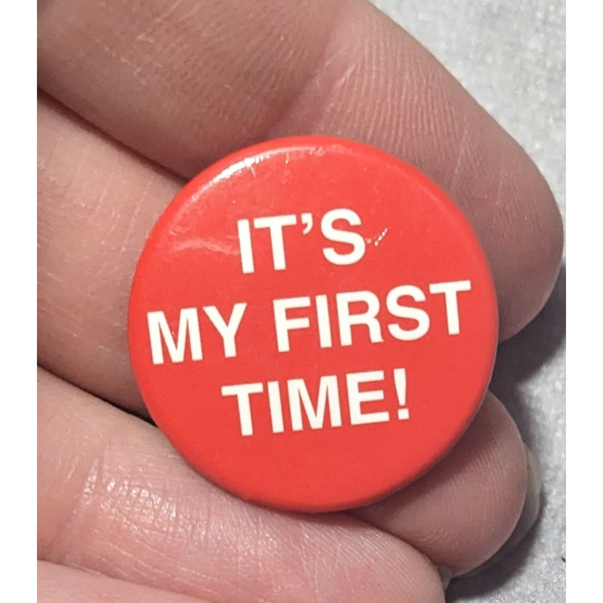 It's My Fist Time Red And White Text Button