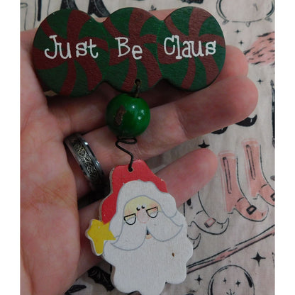 Just Be Clause Santa Christmas Painted Brooch